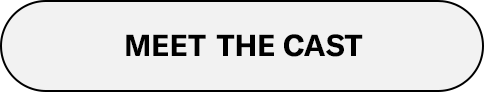 Meet The Cast