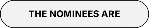 The Nominees Are