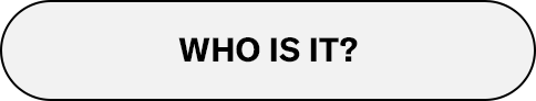 Who Is It?
