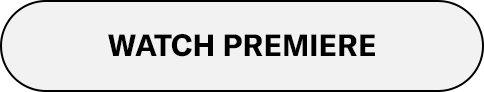 Watch Premiere