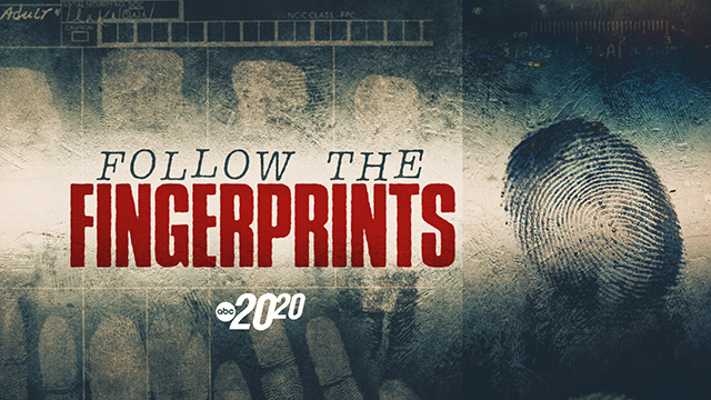 20/20: Follow the Fingerprints
